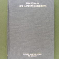 REPRINT OF THE EVOLUTION OF MINE-SURVEYING INSTRUMENTS