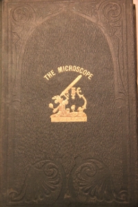 ~FINE FIRST EDITION-USE AND CONSTRUCTION OF THE MICROSCOPE-HOGG~
