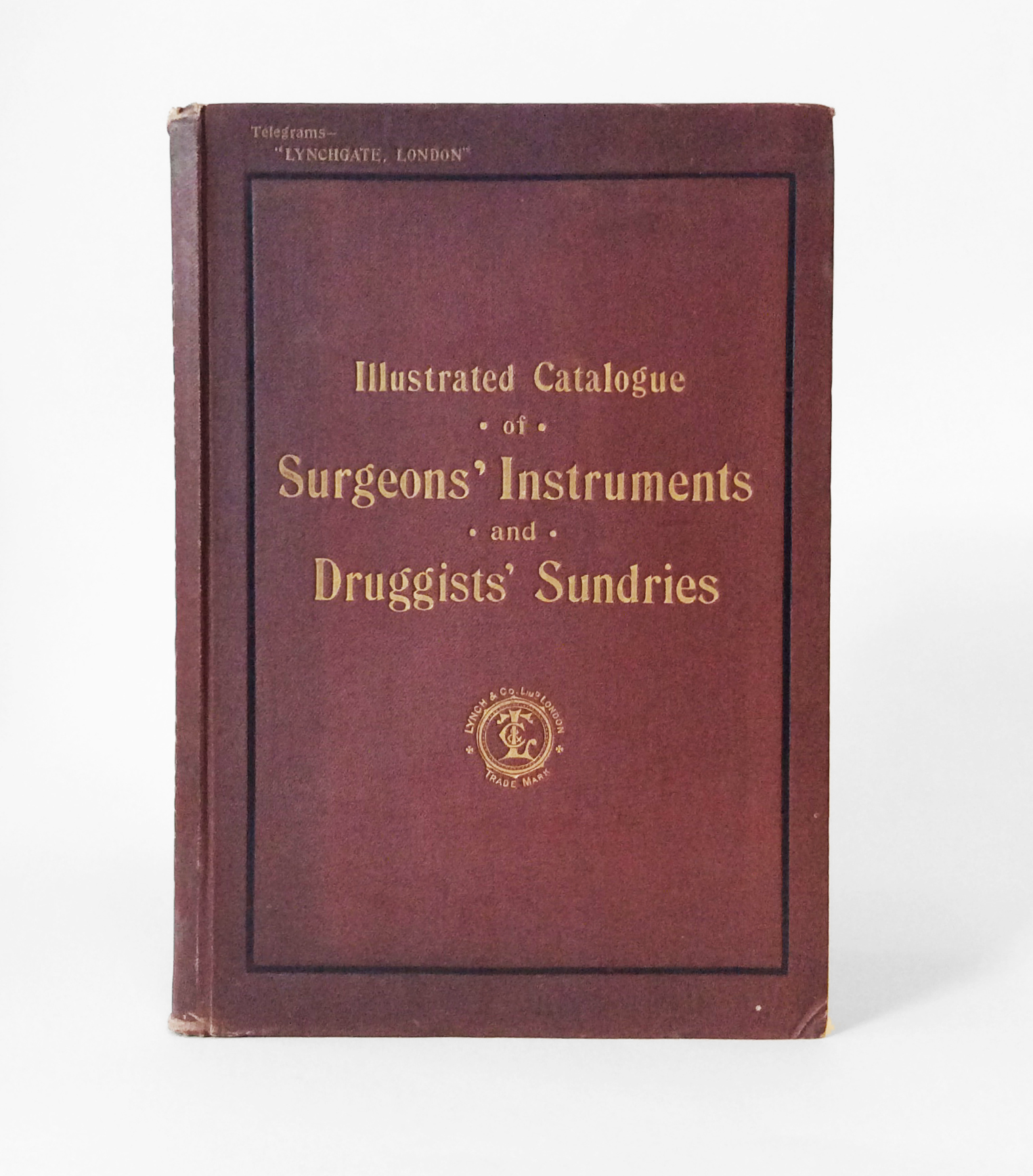 Important illustrated Lynch and Co. surgical instrument catalogue (1899): no copies located