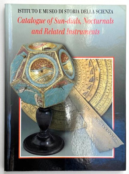 A Catalogue of Sundials, Nocturnals and Related Instruments